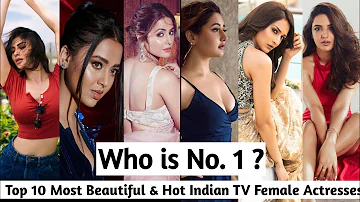 Top 10 Most Beautiful & Hot Indian TV Female Actresses | Most beautiful tv serial actress 2022