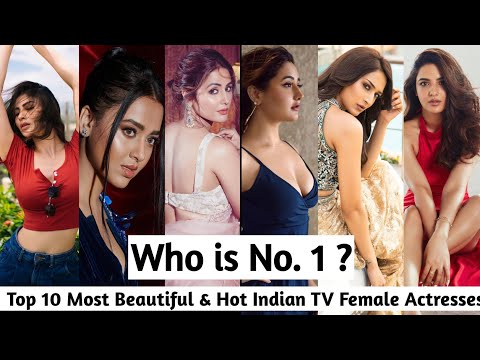 Top 10 Most Beautiful & Hot Indian TV Female Actresses | Most beautiful tv serial actress 2022