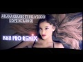 Ariana grande ft the weeknd   love me harder mn pro remix