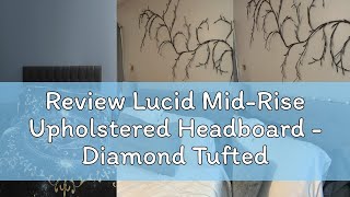 Review Lucid Mid-Rise Upholstered Headboard - Diamond Tufted - Padded Polyester - Adjustable Height