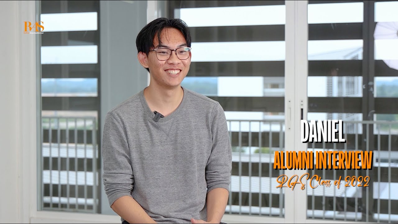 RAS Alumni Interview -Daniel Class 0f 2022