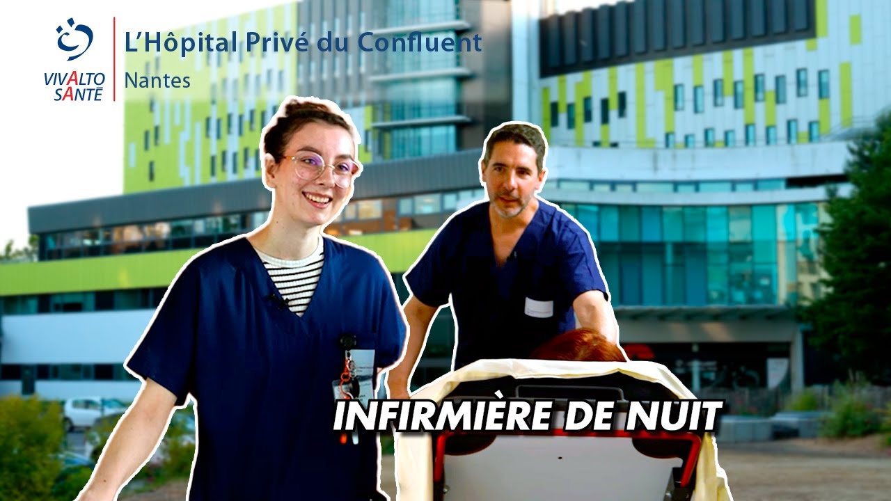 Teste le métier d'infirmier de nuit à l'Hôpital Privé du Confluent qui recrute à Nantes