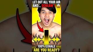 Let Out All Your Air and Scream 🌬️😱 #shorts #scream #ashortaday