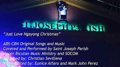 𝐉𝐮𝐬𝐭 𝐋𝐨𝐯𝐞, 𝐍𝐠𝐚𝐲𝐨𝐧𝐠 𝐏𝐚𝐬𝐤𝐨 ❤️A St.Joseph Parish Christmas Music Video 2023