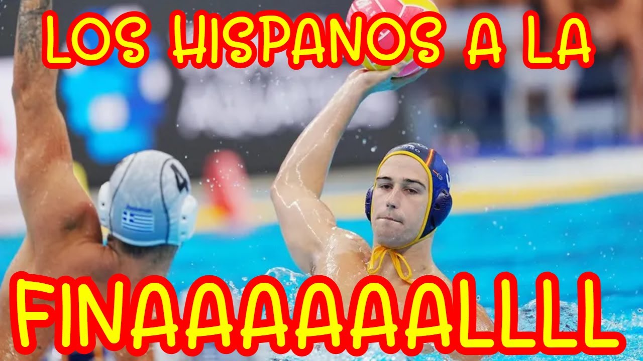 🤽🏼‍♂️ ESPAÑA a la FINAL del Mundial de WATERPOLO tras derrotar a GRECIA en un partido de locos 🤽🏼‍♂️