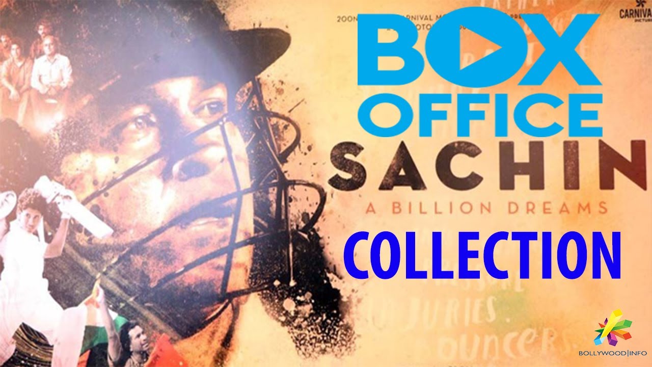 Sachin : A Billion Dreams Box Office Collection In India & Overseas | Bollywood Info