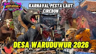 KARNAVAL Pesta Laut Desa WARUDUWUR 2026‼️dan Sea Party Desa WARUDUWUR 