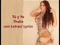 "TU Y YO" - Thalia video con letras/ lyrics