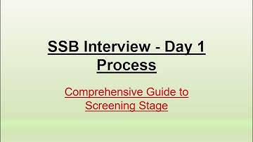 SSB Interview Day1 Process
