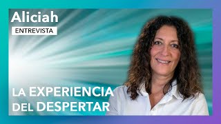 “La experiencia del despertar” | Entrevista a Aliciah