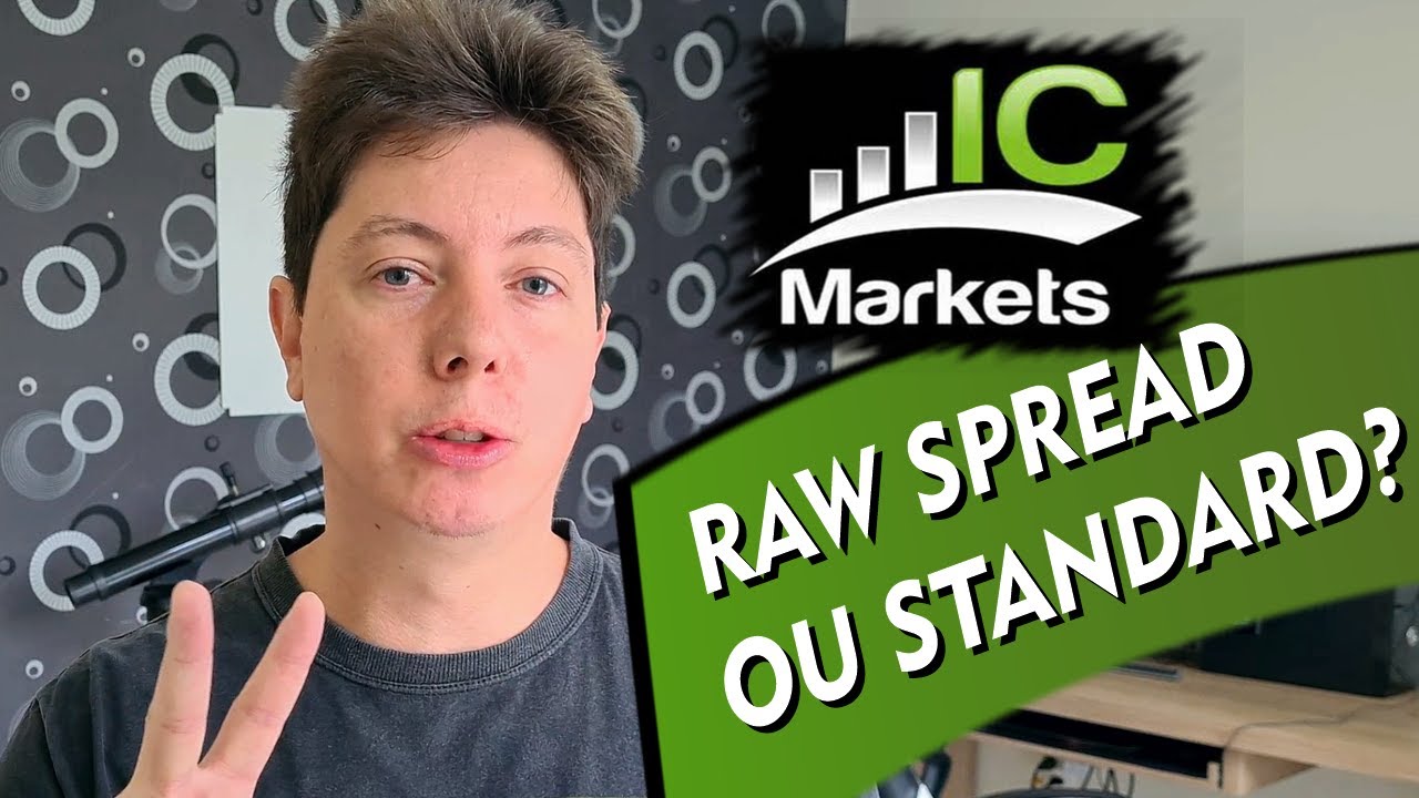ICMARKETS RAW SPREAD OU STANDARD? QUAL A MELHOR? YouTube
