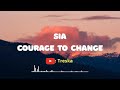 Sia courage to change lyrics kurdish subtitle mp3