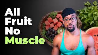 Does a Fruit-Only Diet Cause Muscle & Bone Atrophy? Reacting to Dr. Amaru Xi Ali