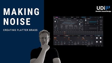 Making Noise Creating Brass Flatter using Arturia Pigments - Sound Design Tutorial