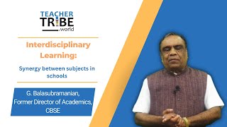 Interdisciplinary Learning - Synergy between subjects in schools
