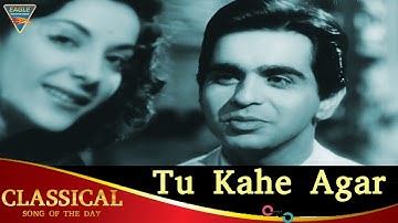 #TributeToDilipSaab | Tu Kahe Agar Video Song | Classical Song of The Day44 | Dilip Kumar,Raj Kapoor