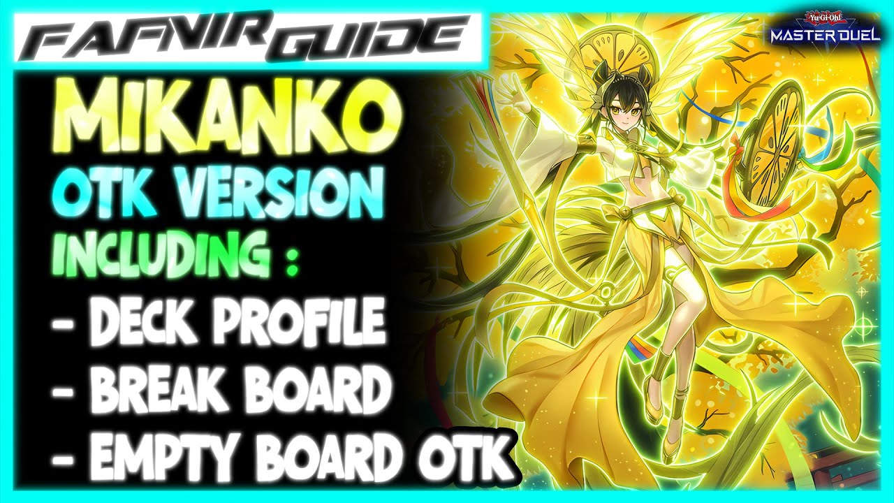 MASTER DUEL | MIKANKO - YOUR IN DEPTH GUIDE TO MASTER OTK ! MASTER DUEL | MIKANKO - YOUR IN DEPTH GUIDE TO MASTER OTK !