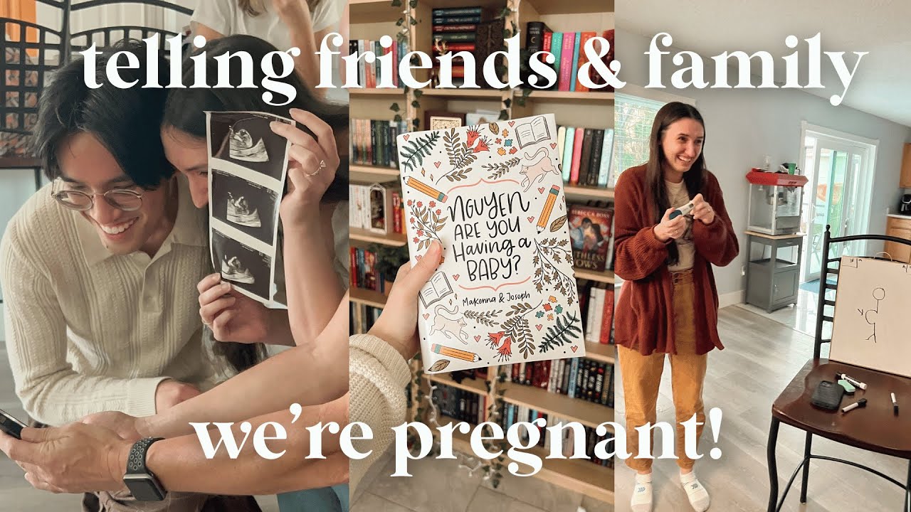 telling family & friends we're pregnant!