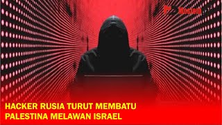 Hacker Rusia bantu HAMAS Palestina
