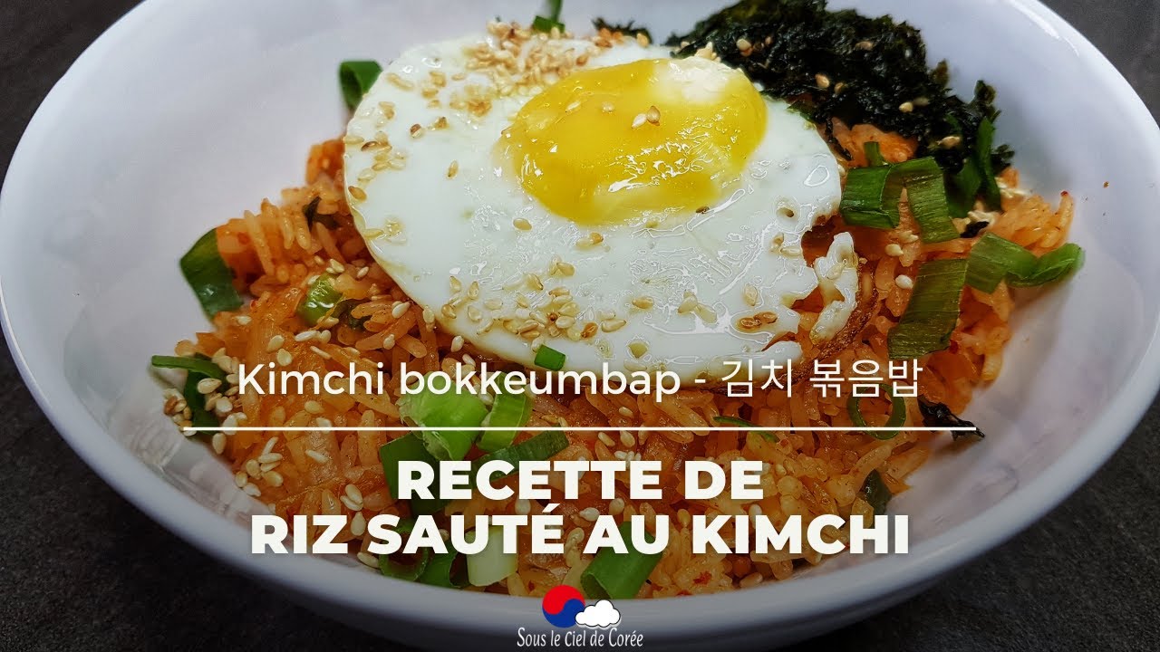Recette de riz sauté au kimchi kimchi bokkeumbap YouTube