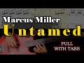 Marcus miller   untamed  bass cover  full with tabs