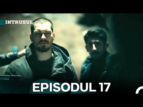 Intrusul Episodul 17 | İçerde