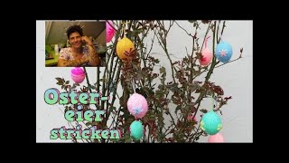 DIY  Strickidee für Ostern, Eier bestricken für den Osterstrauch, schnell und einfache