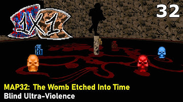 1x1 - MAP32: The Womb Etched Into Time (Blind Ultra-Violence)
