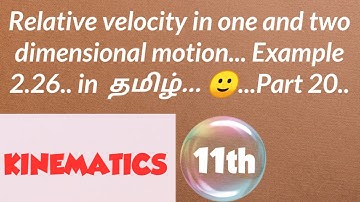 Relative velocity in one and two dimensional motion... 11th physics... Kinematics in tamil.. 🙂