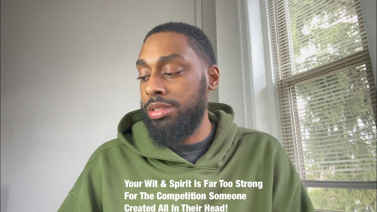 Your Wit & Spirit Is Far Too Strong For The Competition Someone Created All In Their Head!