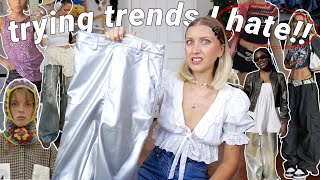 trying fashion trends I HATE