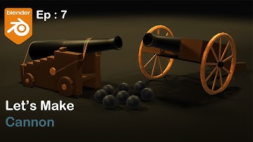 Making Cannon in blender Ep: 7 | Modeling Low Poly cannon in blender