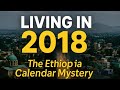 Why Is Ethiopia 7 Years Behind It S Still 2017 2018 In Ethiopia Ethiopian Didyouknow Africa