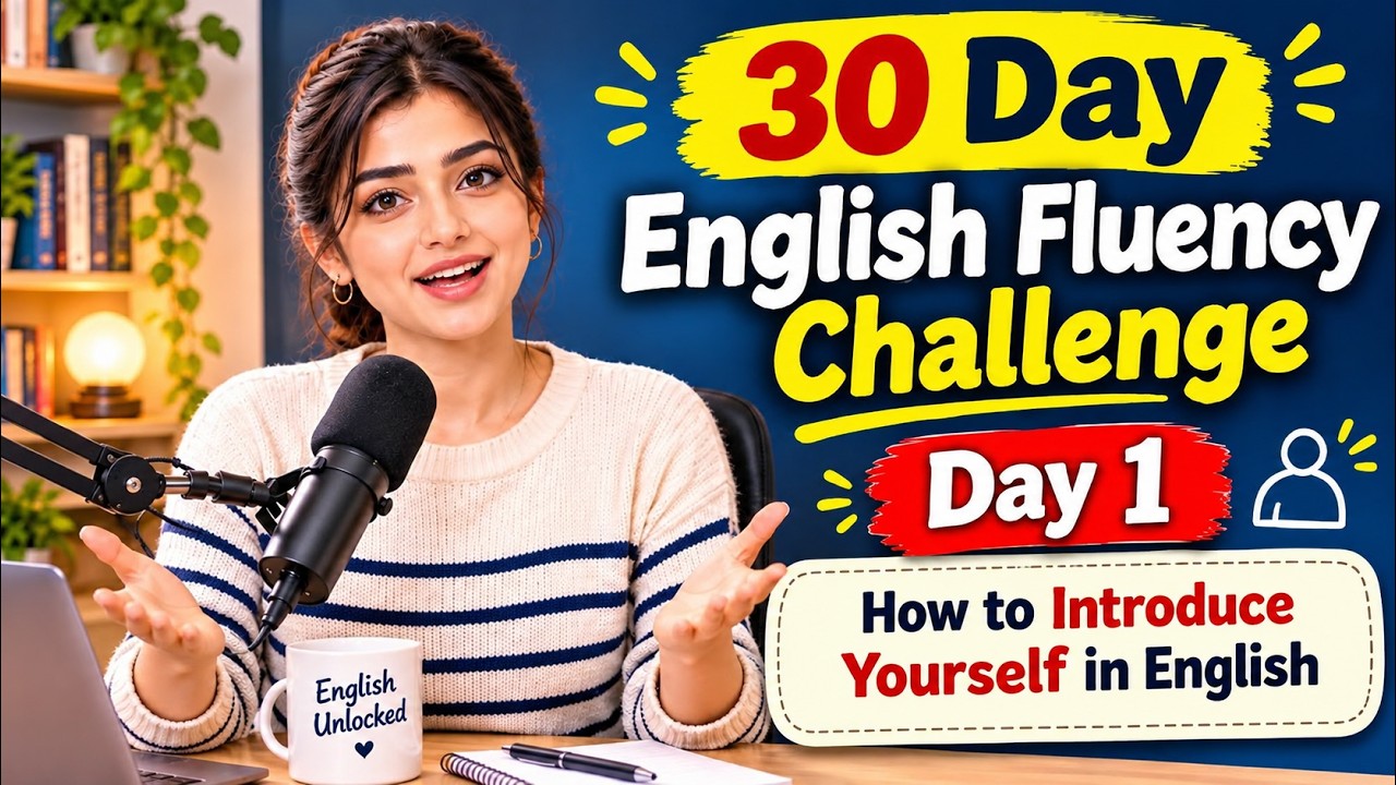 Introducing English Day 1: How to Introduce Yourself in English | 30-Day English Fluency ...
