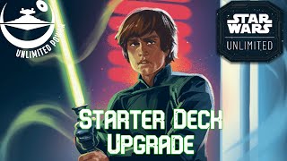 2 Ways to Upgrade the Luke Starter Deck: Star Wars Unlimited by Unlimited Power 10,269 views 2 months ago 18 minutes