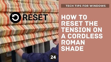 HOW TO RESET THE TENSION ON A CORDLESS ROMAN SHADE - does not raise properly blind
