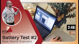 Razer Blade 16 Battery Test 2: Real-World Scenario