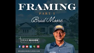 Custom Home Framing: Part 1