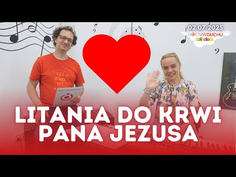 Litania do Najdroższej Krwi Pana Jezusa | Przepiękne Królestwo | 02.07.2016