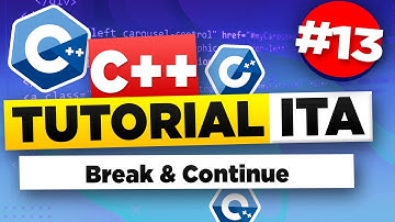 C++ Tutorial Per Principianti #13 ITA Break e Continue