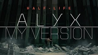 Half-Life: Alyx Announcement Trailer | My Playthrough Version