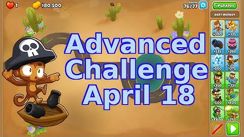 Bloons TD 6 Advanced Challenge | Punjis Advanced Challenge 7 | No MK | April 18 2022