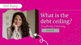 What is the debt ceiling