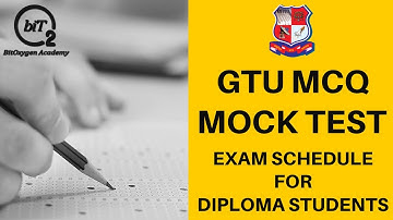 GTU Mock Test | Diploma Schedule | GTU Mock Test Date | BitOxygen Academy