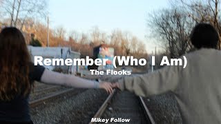 The Flooks - Remember (Who I Am) (Lyrics) @flooksmusic #RemembertheSongsIWrite