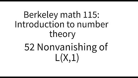 Introduction to number theory lecture 52. Nonvanishing of L series at s=1.