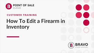 How to Edit a Firearm in Inventory