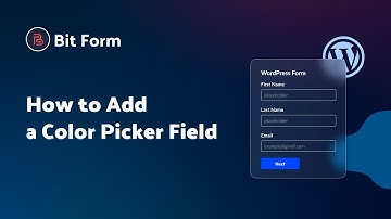 How to Add a Color Picker Field in Bit Form | Step-by-Step Tutorial