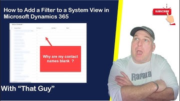 How to Add a Filter to a System View in Microsoft Dynamics 365