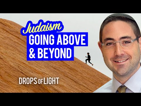 Going Above and Beyond the Basics  | Rabbi Ari Enkin